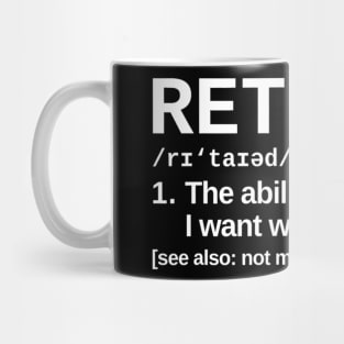 Retired Definition Retirement Humor Mug